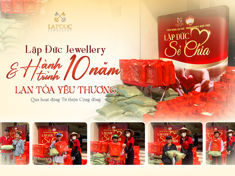 Lập Đức Jewellery Và Hành Trình 10 Năm Lan Tỏa Yêu Thương 1