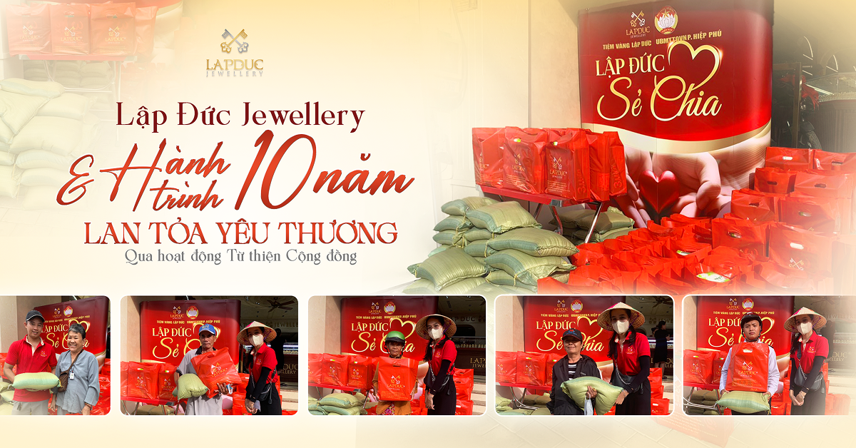 Lập Đức Jewellery Lan Tỏa Yêu Thương Qua Hoạt Động Từ Thiện Cộng Đồng